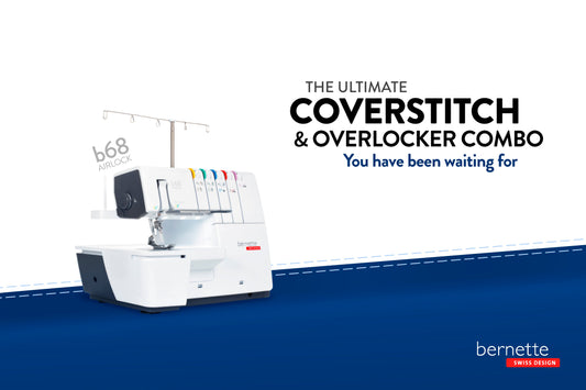Bernette 68 Maker: The Ultimate Coverstitch & Overlocker Combo