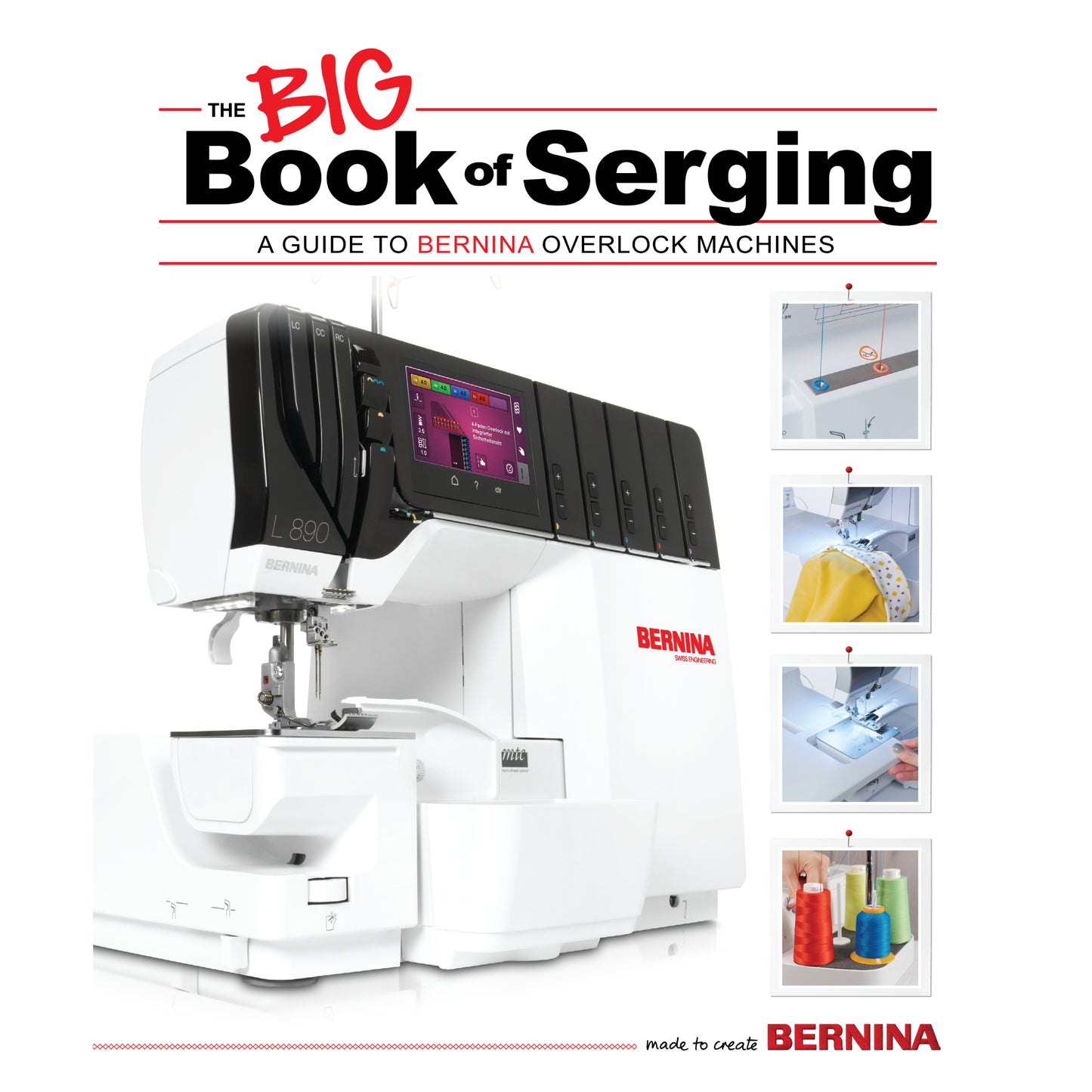 BERNINA The Big Book of Serging