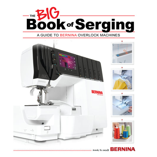 BERNINA The Big Book of Serging