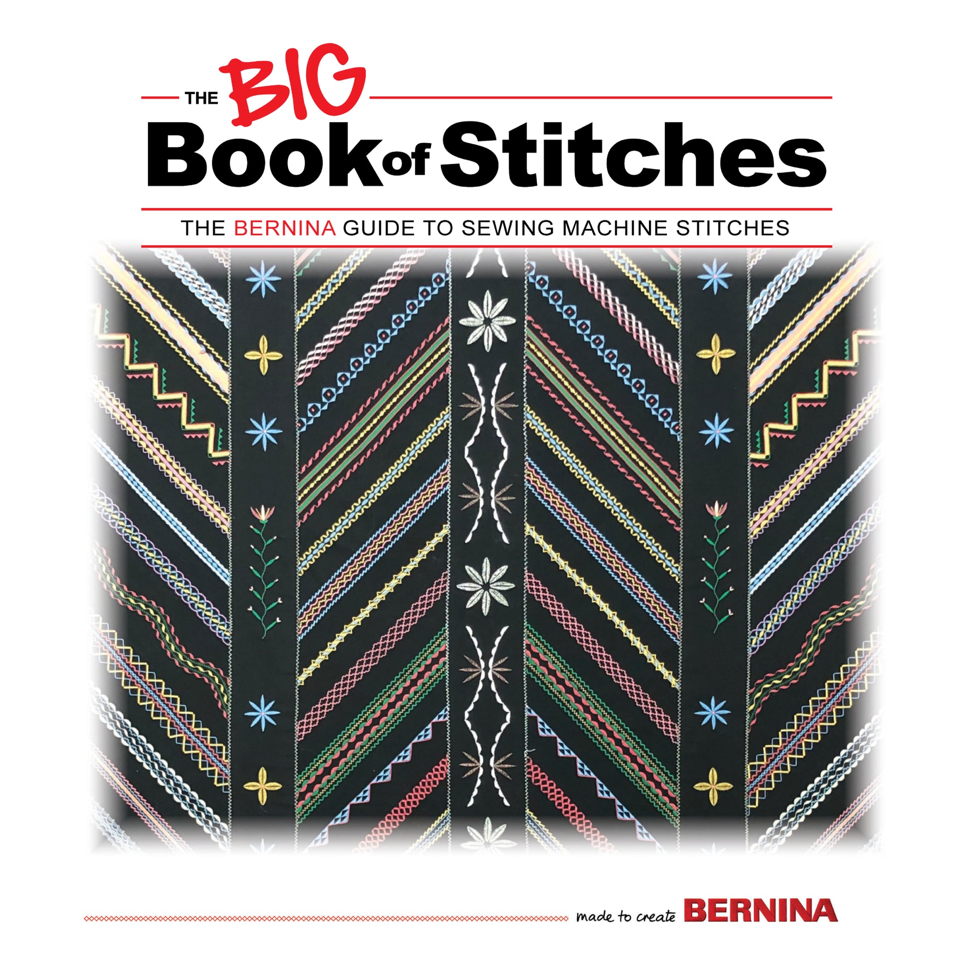 BERNINA The Big Book of Stitches