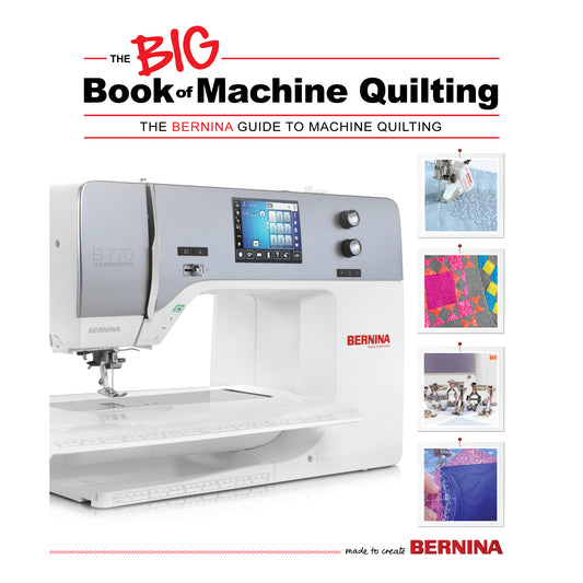 BERNINA The Big Book of Machine Quilting